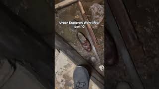 Urban Explorers Worst Fear part 10 [upl. by Sorips535]