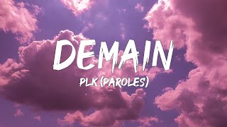 PLK  Demain ParolesLyrics  Mix Lalgerino Soolking Alonzo Dystinct Naza [upl. by Nuriel970]