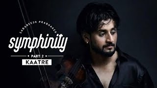 Kaatre En Vaasal  Sabareesh Prabhaker SYMPHINITY  A R Rahman  Romantic Medley 4K [upl. by Annaoj]