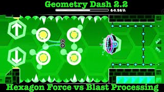 Geometry Dash 22  Hexagon Force vs Blast Processing  Duel Portal Battle Which Level Is Better [upl. by Tsepmet464]