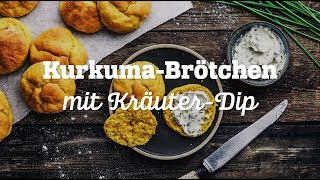 KurkumaBrötchen mit KräuterDip [upl. by Hsuk]