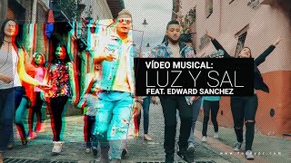 Funky  Luz Y Sal  Video Oficial ft Edward Sanchez [upl. by Zebapda]