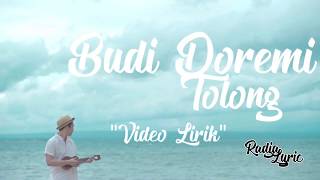 Budi Doremi  Tolong Video Lirik [upl. by Aziram]