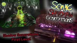 Trying Shadow Generations First Level Sonic X Shadow Generations [upl. by Suolhcin]