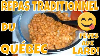 RECETTE TRADITIONNEL FÈVES AUX LARD DU QUÉBEC MON SECRET [upl. by Inaffit]