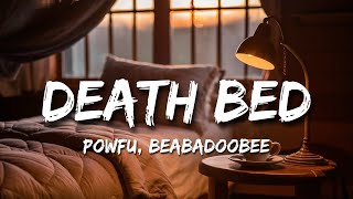 Death Bed  Lyrics  Powfu beabadoobee  Space in Life [upl. by Huldah997]