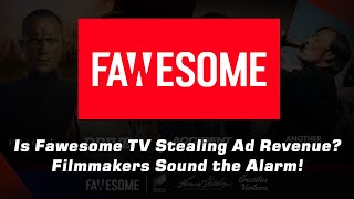 Is Fawesome TV Stealing Ad Revenue Filmmakers Sound the Alarm  Speak On It [upl. by Emelina766]