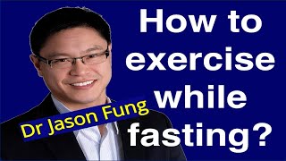 🩺 How to Exercise While Fasting Dr Jason Fung🩺intermittentfasting [upl. by Ylesara]