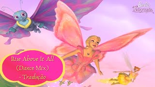 Barbie  Rise Above It All Dance Mix Tradução  Barbie™ Live In Fairytopia  HF [upl. by Hepzi]