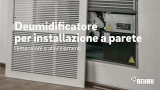 Deumidificatore per installazione a parete  Dimensioni e allacciamenti [upl. by Assecnirp]