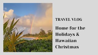 Hawaii Travel Vlog Home for the Holidays and Hawaiian Christmas [upl. by Assenal152]