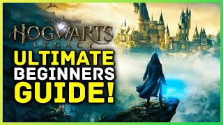 Hogwarts Legacy Ultimate Beginners Guide  Things To Know Before Playing [upl. by Koh]