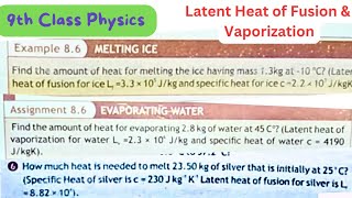 9th Class Physics  Latent Heat of fusion  Latent Heat of Vaporization  Assignment 86  QAS Edu [upl. by Anivol591]