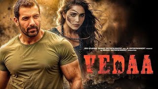 VEDAA  2024 New Bollywood Blockbuster Hindi Movie In 4K  John Abraham  Sharvari New Movie 2024 [upl. by Homerus975]