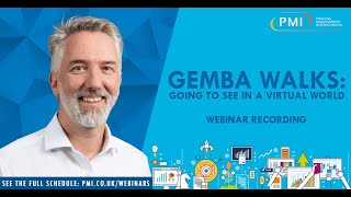 Gemba Walks – Going To See In A Virtual World Webinar Recording [upl. by Normandy]