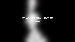 november 18th drake sped up [upl. by Wieren]