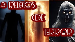 ESPECIAL 3 RELATOS DE TERROR [upl. by Thanos537]