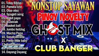 Pinoy Novelty Song Nonstop Remix Ghost Banger 🔥🔊 Club Banger X Ghost Mix [upl. by Nimra]