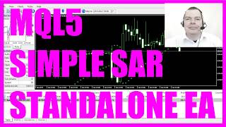 MQL5 TUTORIAL  SIMPLE SAR STANDALONE EXPERT ADVISOR [upl. by Vedis550]