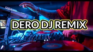 DERO DJ TERBARU 2021  LAGU DERO TERBARU  DERO REMIX [upl. by Evangelia814]