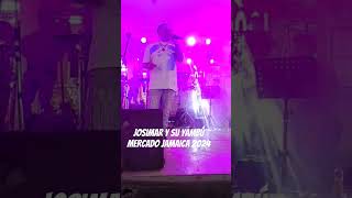 Josimar Y Su Yambu musica concierto envivo salsamexico josimarysuyambu salsa mercadojamaica [upl. by Tami]