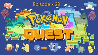 Pokémon Quest Episode  22 [upl. by Calbert]