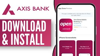 How to Download and Install Axis Bank Axis Bank Mobile Banking App 2024 [upl. by Asenej]