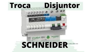 TROCA de DISJUNTOR VitaWatt SCHNEIDER  Disjuntor Monobloco Queimado [upl. by Nyla432]