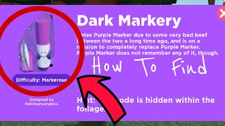 How to Find Dark Markery  Find the Markers SECRET CODE [upl. by Roselane]