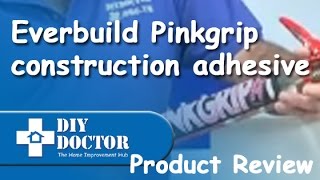 Everbuild Pinkgrip Construction Adhesive [upl. by Takeo]