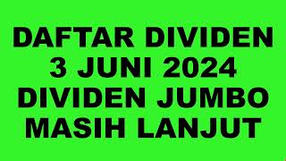 MASIH ADA DIVIDEN DI ATAS BUNGA DEPOSITO  DAFTAR DIVIDEN 3 JUNI 2024 [upl. by Letizia]