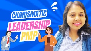 CHARISMATIC LEADERSHIP PMP PMBOK [upl. by Elodea416]