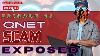 QNET SCAM Episode 44 quotKnow about your business development biz from insidequot ft SAHILMENDIRATTA [upl. by Rebak]