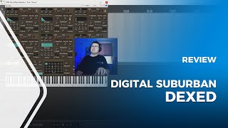 Digital Suburban Dexed Free DX7 Style Synth Plugin [upl. by Carole]