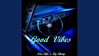 Good Vibes [upl. by Nolra]