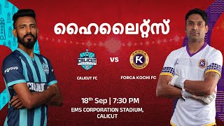 Match 7 Calicut FC v Forca Kochi FC  Malayalam Highlights  Super League Kerala 2024 [upl. by Shanahan]