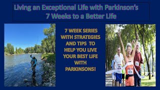 Living Your Best Life with Parkinsons Video Series Intro [upl. by Also]