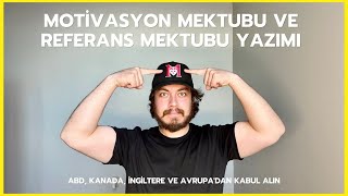 Motivasyon Mektubu ve Referans Mektubu Rehberi  Amerika Kanada ve Avrupada Üniversitelere Girmek [upl. by Ettegroeg]