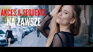 Akces  Na zawsze Official Video [upl. by Thetos336]