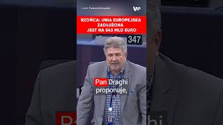 Rzońca Unia Europejska zadłużona jest na 543 mld euro [upl. by Phylis]