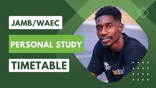 JAMB amp WAEC Personal Study Timetable Guide for All Four UTME Subjects [upl. by Lyrradal957]