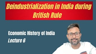 Deindustrialization in India Causes of Deindustrialization in Colonial India Economic History 6 [upl. by Enibas]