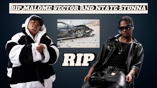 MALOME VECTOR and NTATE STUNNA accident yesterday 24th July 2024 [upl. by Cramer]