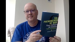 The Phenomenon of Man by Pierre Teilhard de Chardin  Book Chat [upl. by Ahsok]