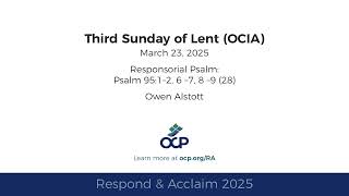 Respond amp Acclaim  Third Sunday of Lent OCIA 2025  Year C  Psalm 95  Alstott [upl. by Aley]