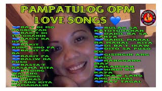 OPM PAMPATULOG LOVE SONGSTAGALOG SONGS IS THE BEST viral [upl. by Housum]