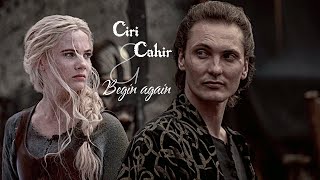 Ciri amp Cahir  Begin again [upl. by Yenttirb]