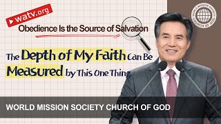 Obedience Is the Source of Salvation  WMSCOG Church of God Ahnsahnghong God the Mother [upl. by Yoreel]