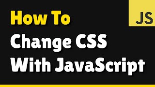 How to Change CSS Styles with JavaScript — Tutorial [upl. by Karlik]