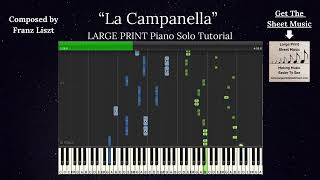 Franz Liszts quotLa Campanellaquot Piano Solo Tutorial  LARGE PRINT Sheet Music Available  Original [upl. by Pompea]